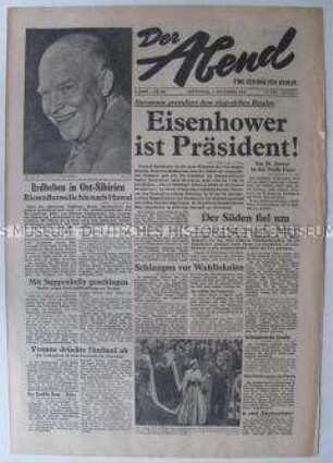 West-Berliner Tageszeitung "Der Abend" u.a. zur Wahl von Eisenhower zum Präsidenten der USA
