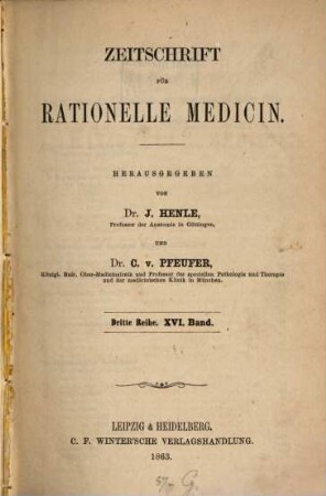 Zeitschrift für rationelle Medicin. 16. 1863
