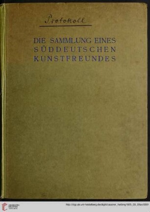 Ausstellung / Paul Cassirer ; Hugo Helbing: Die Sammlung eines süddeutschen Kunstfreundes : Gemälde und Zeichnungen deutscher und französischer Meister des XIX. Jahrhunderts; Versteigerung: 3. März 1925, 4. März 1925