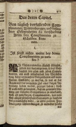 Das dritte Capitel. Von täglich vorfallenden Complimenten/ Unterredungen/ und besondern Gelegenheiten da verschiedene Arten von Complimenten zu Schulden kommen