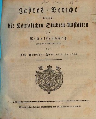 Jahresbericht über die Königlichen Studien-Anstalten zu Aschaffenburg im Unter-Mainkreise : für das Studienjahr .., 1819/20