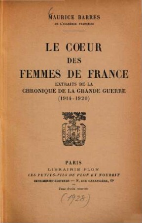 Le coeur des femmes de France : Extrait de la Chronique de la Grande Guerre 