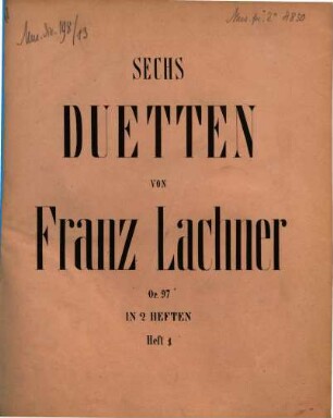 Sechs Duetten : für 2 Sopranstimmen mit Pianoforte-Begleitung : in zwei Heften : op. 97, Heft 1