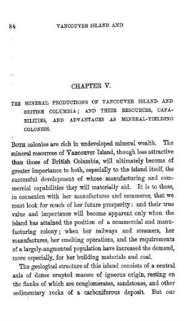 THE MINERAL PRODUCTIONS OF VANCOUVER ISLAND AND BRITISH COLUMBIA; AND THEIR RESOURCES, CAPABILITIES, AND ADVANTAGES AS MINERAL-YIELDING COLONIES