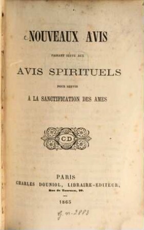 Nouveaux avis faisant suite aux Avis Spirituels...