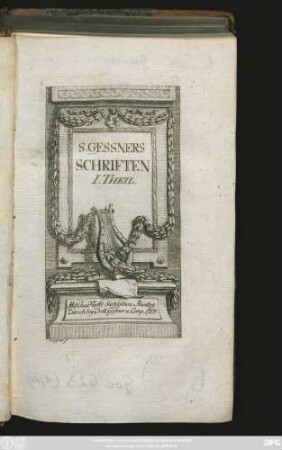 I. Theil: S. Gessners Schriften
