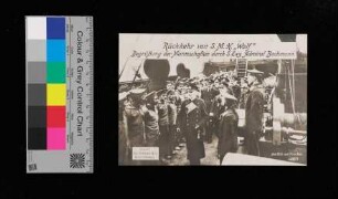 Rückkehr von S.M.H. "Wolf", Begrüßung der Mannschaften durch S. Exz. Admiral Bachmann