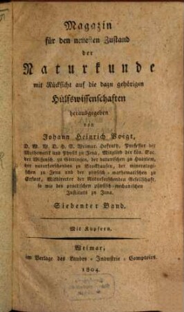 Magazin für den neuesten Zustand der Naturkunde mit Rücksicht auf die dazugehörigen Hülfswissenschaften. 7, 7. 1804