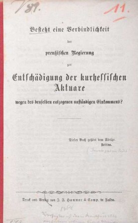 Besteht eine Verbindlichkeit der preußischen Regierung zur Entschädigung der kurhessischen Aktuare wegen des denselben entzogenen unständigen Einkommens?