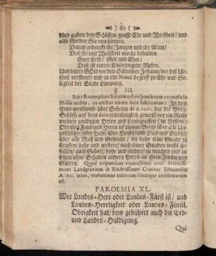 Paroemia XL. Wer Landes-Herr oder Landes-Fürst ist/ und Landes-Herrligkeit oder Landes-Fürst. Obrigkeit hat/ dem gebühret auch die Erb- und Landes-Huldigung.