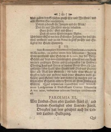 Paroemia XL. Wer Landes-Herr oder Landes-Fürst ist/ und Landes-Herrligkeit oder Landes-Fürst. Obrigkeit hat/ dem gebühret auch die Erb- und Landes-Huldigung.