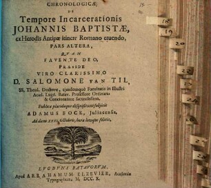 Dissertationis ... de tempore incarcerationis Johannis Baptistae ex Herodis Antipae itinere Romano eruendo pars altera