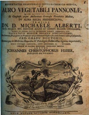 Dissertatio Inauguralis Physico-Chemico-Medica, De Auro Vegetabili Pannoniæ