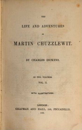 Works of Charles Dickens. 6, The life and adventures of Martin Chuzzlewit ; 2