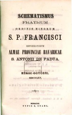 Schematismus Fratrum Ordinis Minorum S. P. Francisci Reformatorum Almae Provinciae Bavaricae S. Antonii de Padua. 1865, Okt.