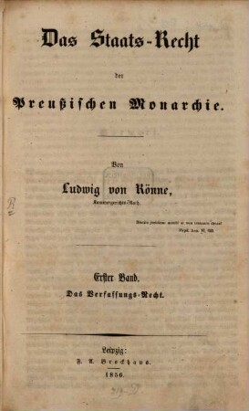 Das Staatsrecht der preußischen Monarchie. 1, Das Verfassungs-Recht