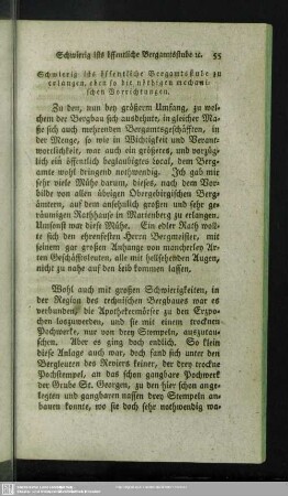 Schwierig ists öffentliche Bergamtsstube zu erlangen, eben so die nöthigen Vorrichtungen