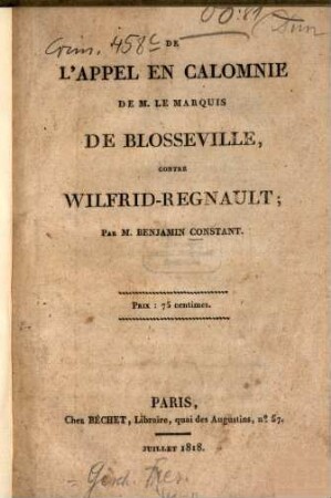 De l'appel en calomnie de M[onsieur] le marquis de Blosseville, contre Wilfrid Regnault