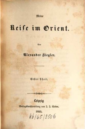 Meine Reise im Orient : von Alexander Ziegler, 1