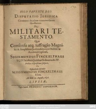 Disputatio Iuridica Continens decadem controversarum Quaestionum De Militari Testamento