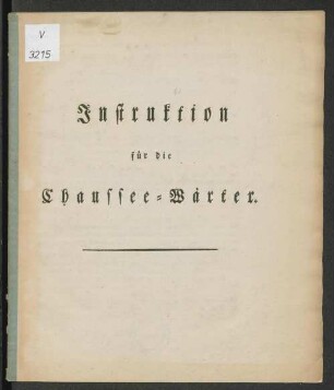 Instruktion für die Chaussee-Wärter