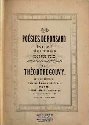 40 poésies de Ronsard : 1524-1585 ; mises en musique pour 1 voix avec accompagnement de piano