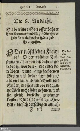 Die 8. Andacht. Die betrübte Seel offenbahret ihren Kummer, und klagt, Der Herr habe sie verlassen, der Herr hab ihr vergessen