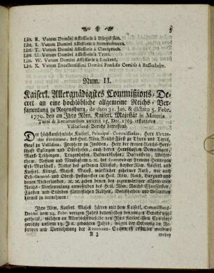 Num. II. Kaiserl. Allergnädigstes Commißions-Decret an eine hochlöbliche allgemeine Reichs-Versammlung zu Regensburg,[...]