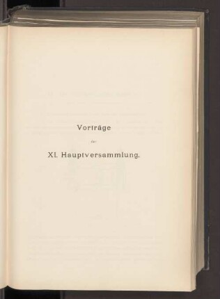 Vorträge der XI. Hauptversammlung.