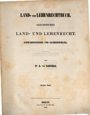 Land- und Lehenrechtbuch : Land- und Lehenrecht ; Schwabenspiegel und Sachsenspiegel. 2, Lehenrecht