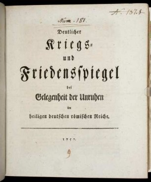 Deutlicher Kriegs- und Friedensspiegel bei Gelegenheit der Unruhen im heiligen deutschen römischen Reiche