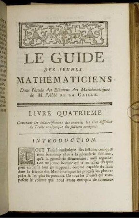 Livre Quatrieme. Contenant les éclaircissemens des endroits les plus difficiles du Traité analytique des sections coniques.