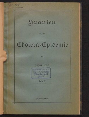 2: Spanien und die Cholera-Epidemie des Jahres 1885