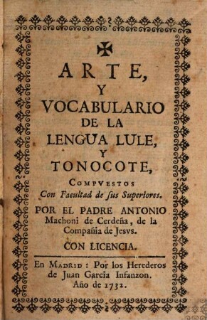 Arte, Y Vocabulario De La Lengua Lule, Y Tonocote