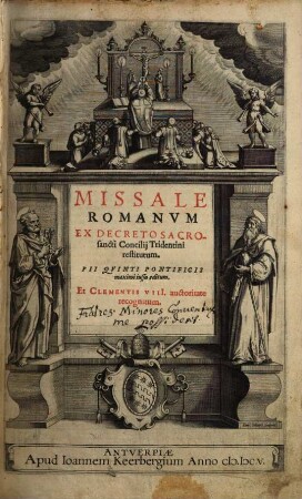 Missale Romanvm : Ex Decreto Sacrosancti Concilij Tridentini restitutum
