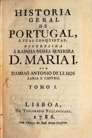 Historia Geral De Portugal, E Suas Conquistas, 1