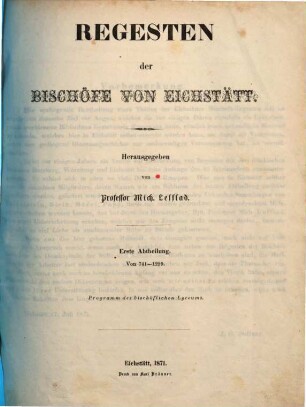Regesten der Bischöfe von Eichstätt. 1, Von 741 - 1229