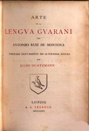 Arte, bocabulario, tesoro y catecismo de la lengua Guaraní, 1