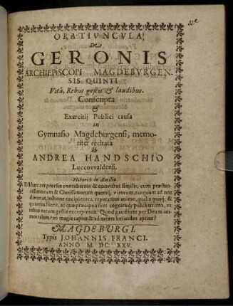 Oratiuncula De Geronis Archiepiscopi Magdeburgensium Quinti Vita, Rebus gestis & laudibus
