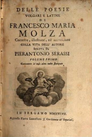 Delle Poesie Volgari E Latine, 1. Contenente le cose altre volte stampate