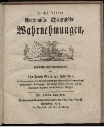 Sechs seltene Anatomisch-Chirurgische Wahrnehmungen
