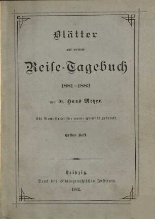 Blätter aus meinem Reise-Tagebuch : 1881 - 1883