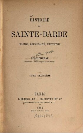 Histoire de Sainte-Barbe : Collége, communauté, institution. 3