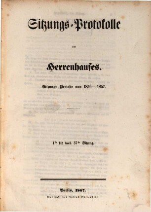 Sitzungs-Protokolle des Herrenhauses. 1856/57 (1857)