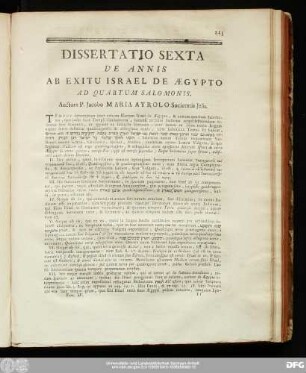Dissertatio Sexta De Annis Ab Exitu Israel De Aegypto Ad Quartum Salomonis. Auctore P. Iacobo Maria Ayrolo Societatis Iesu.