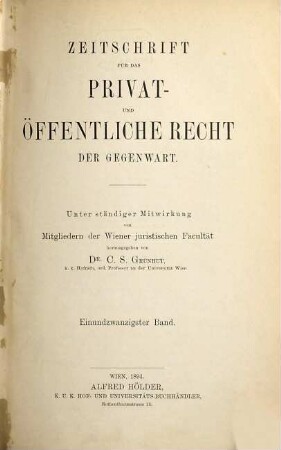 Zeitschrift für das Privat- und öffentliche Recht der Gegenwart. 21. 1894
