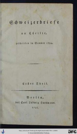 Erster Theil: Schweizerbriefe an Cäcilie: geschrieben im Sommer 1794