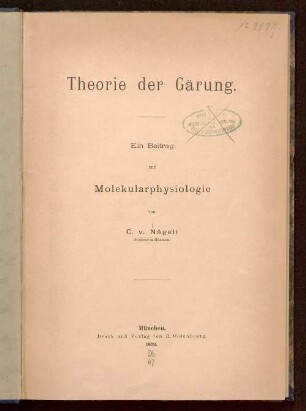 Theorie der Gärung : ein Beitrag zur Molekularphysiologie