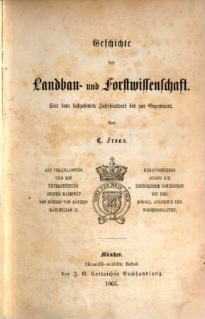 Geschichte der Landbau- und Forstwissenschaft : seit dem sechzehnten Jahrhundert bis zur Gegenwart