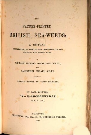 The nature-printed British sea-weeds : a history, accompanied by figures and dissections, of the algæ of the British Isles : in four volumes, Vol. 2. Rhodospermeæ